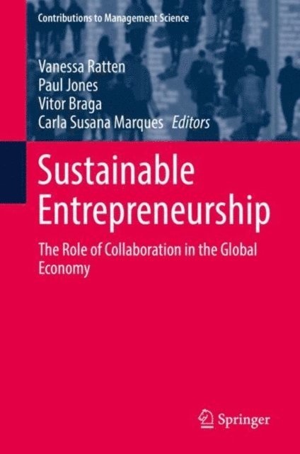 Carla Susana Marques, Vitor Braga, Paul Jones, Vanessa Ratten - Sustainable Entrepreneurship, E-bok