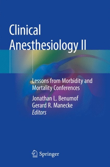 Gerard R. Manecke, Jonathan L. Benumof - Clinical Anesthesiology II, E-bok