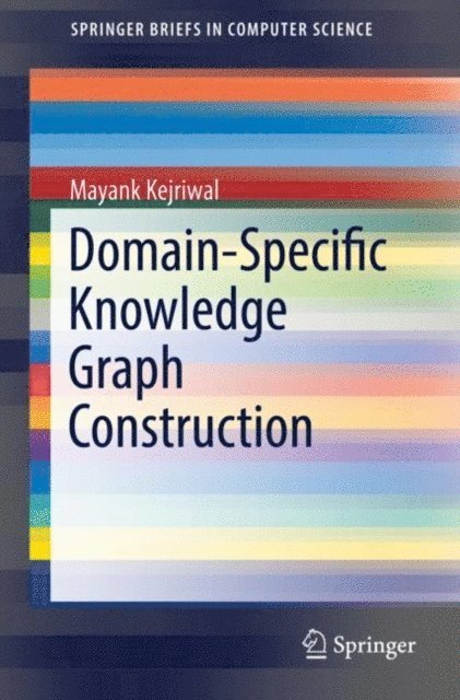 Mayank Kejriwal - Domain-Specific Knowledge Graph Construction, E-bok