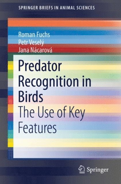 Jana Nacarova, Petr Vesely, Roman Fuchs - Predator Recognition in Birds, E-bok