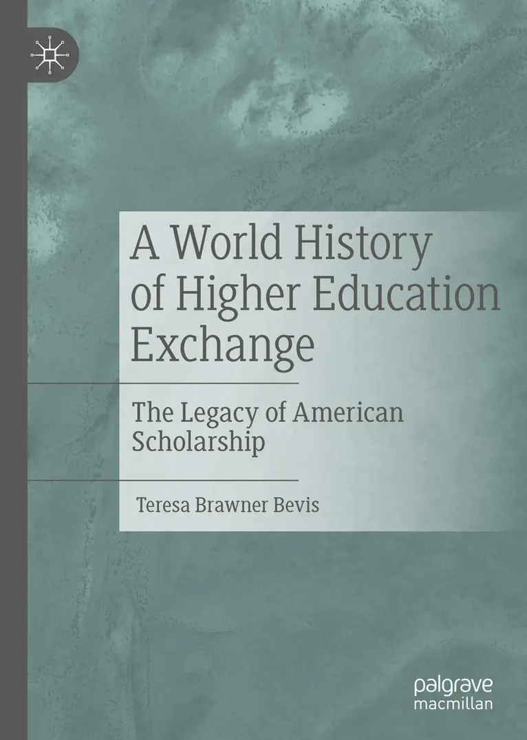 Teresa Brawner Bevis - World History of Higher Education Exchange, Inbunden. Tillgänglighet: Lägg i varukorg