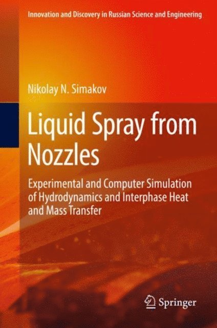 Nikolay N. Simakov - Liquid Spray from Nozzles, E-bok