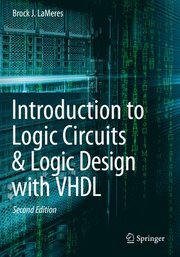 Introduction to Logic Circuits & Logic Design with VHDL