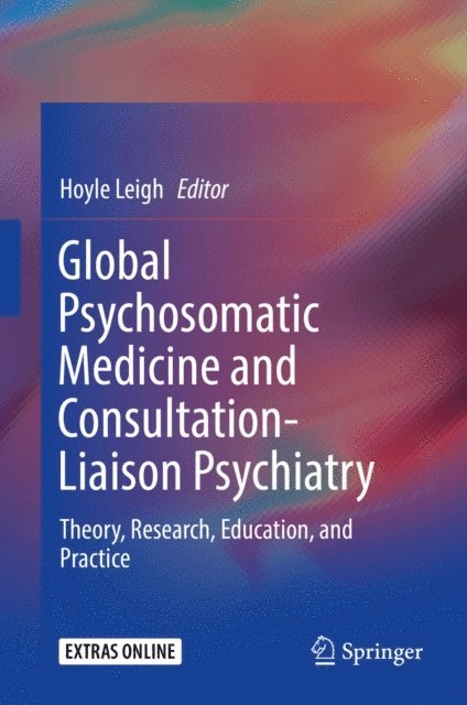 Hoyle Leigh - Global Psychosomatic Medicine and Consultation-Liaison Psychiatry, E-bok