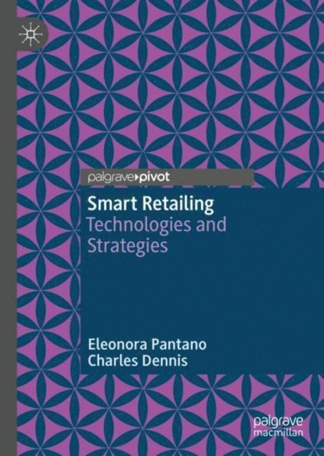 Charles Dennis, Eleonora Pantano - Smart Retailing, E-bok