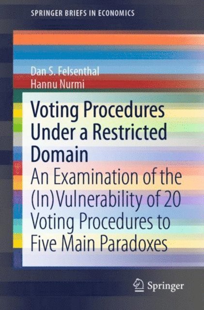 Hannu Nurmi, Dan S. Felsenthal - Voting Procedures Under a Restricted Domain, E-bok