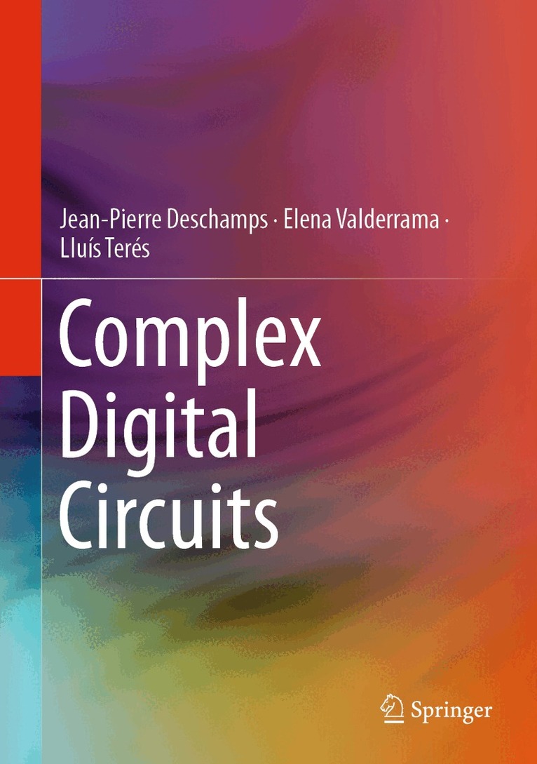 Jean-Pierre Deschamps, Elena Valderrama, Lluís Terés - Complex Digital Circuits, Inbunden. Tillgänglighet: Lägg i varukorg