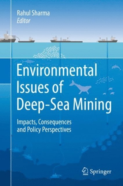 Rahul Sharma - Environmental Issues of Deep-Sea Mining, E-bok