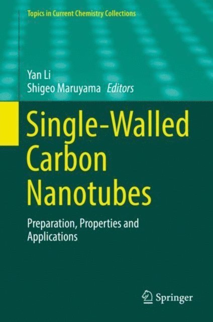 Shigeo Maruyama, Yan Li - Single-Walled Carbon Nanotubes, E-bok