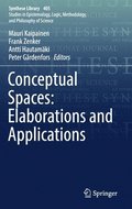 Conceptual Spaces: Elaborations and Applications