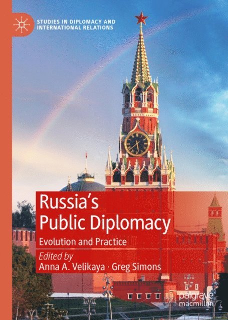 Greg Simons, Anna A. Velikaya - Russia's Public Diplomacy, E-bok