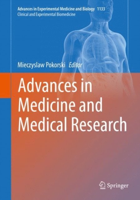 Mieczyslaw Pokorski - Advances in Medicine and Medical Research, E-bok