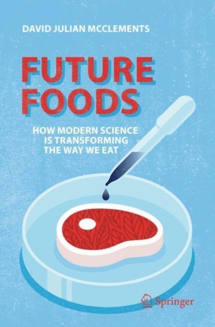 David Julian McClements - Future Foods, E-bok