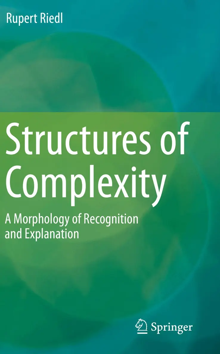Rupert Riedl - Structures of Complexity, Häftad. Tillgänglighet: Lägg i varukorg