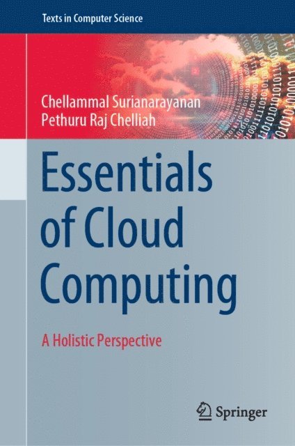 Pethuru Raj Chelliah, Chellammal Surianarayanan - Essentials of Cloud Computing, E-bok