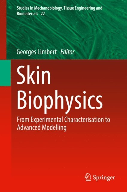 Georges Limbert - Skin Biophysics, E-bok