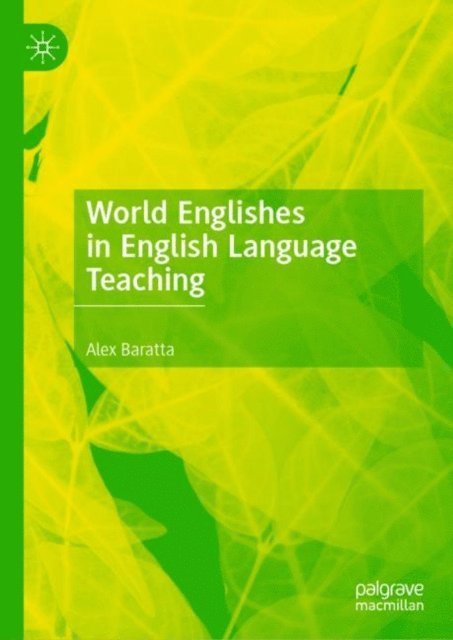 Alex Baratta - World Englishes in English Language Teaching, E-bok