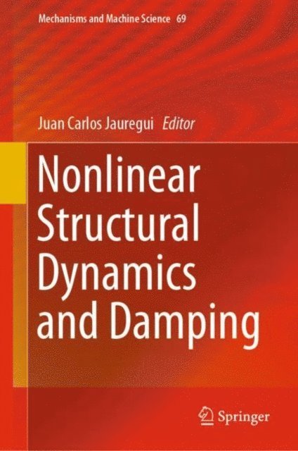 Juan Carlos Jauregui - Nonlinear Structural Dynamics and Damping, E-bok
