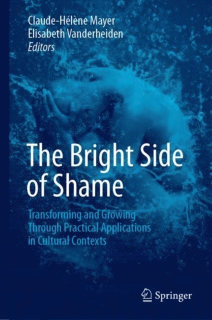Elisabeth Vanderheiden, Claude-Helene Mayer - Bright Side of Shame, E-bok