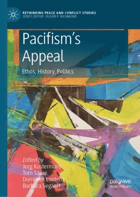 Barbara Segaert, Dominiek Lootens, Tom Sauer, Jorg Kustermans - Pacifism's Appeal, E-bok