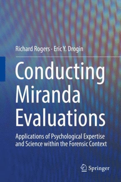Eric Y. Drogin, Richard Rogers - Conducting Miranda Evaluations, E-bok