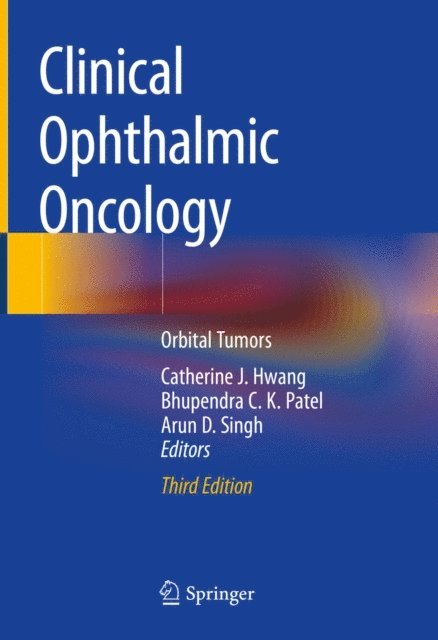 Arun D. Singh, Bhupendra C.K. Patel, Catherine J. Hwang - Clinical Ophthalmic Oncology, E-bok