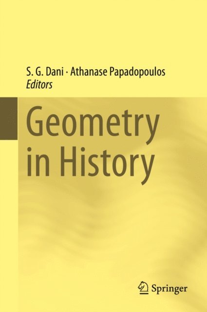 Athanase Papadopoulos, S. G. Dani - Geometry in History, E-bok