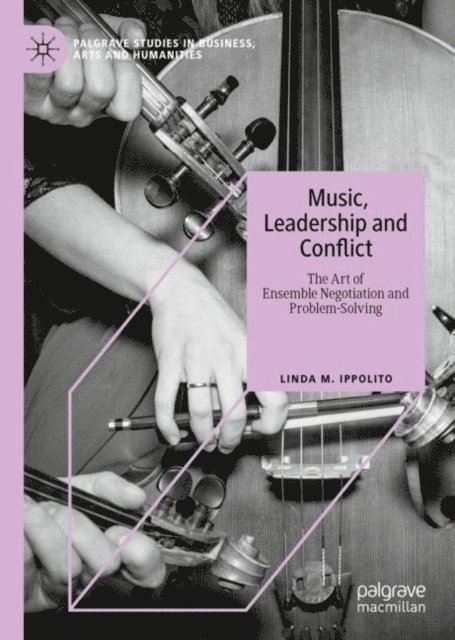 Linda M. Ippolito - Music, Leadership and Conflict, E-bok