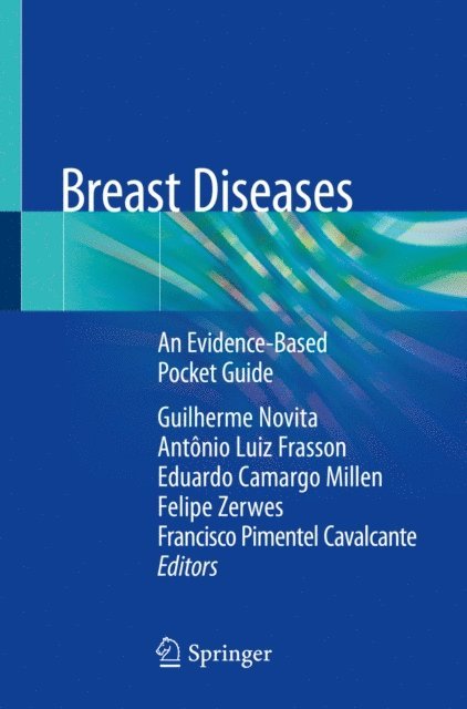 Francisco Pimentel Cavalcante, Felipe Zerwes, Eduardo Camargo Millen, Antonio Luiz Frasson, Guilherme Novita - Breast Diseases, E-bok