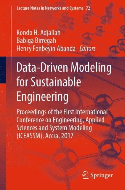 Henry Fonbeyin Abanda, Babiga Birregah, Kondo H. Adjallah - Data-Driven Modeling for Sustainable Engineering, E-bok