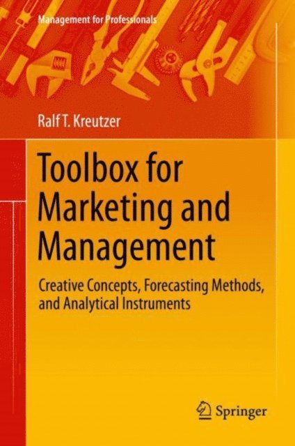 Ralf T. Kreutzer - Toolbox for Marketing and Management, E-bok