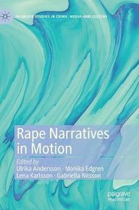 Rape Narratives in Motion