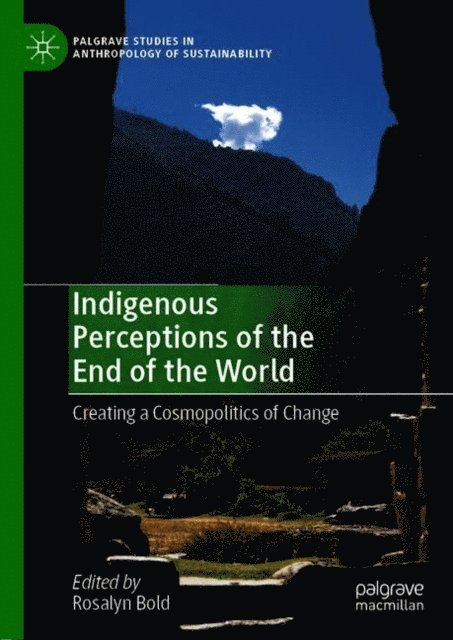 Rosalyn Bold - Indigenous Perceptions of the End of the World, E-bok