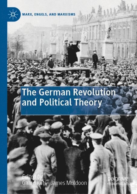 James Muldoon, Gaard Kets - German Revolution and Political Theory, E-bok