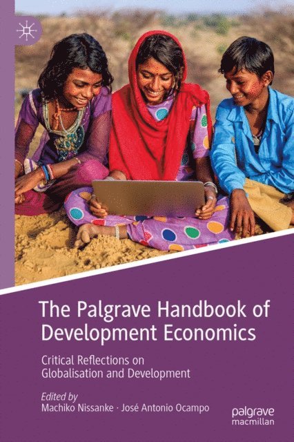 Jose Antonio Ocampo, Machiko Nissanke - Palgrave Handbook of Development Economics, E-bok