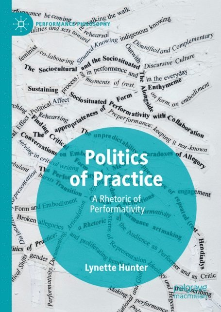 Lynette Hunter - Politics of Practice, E-bok