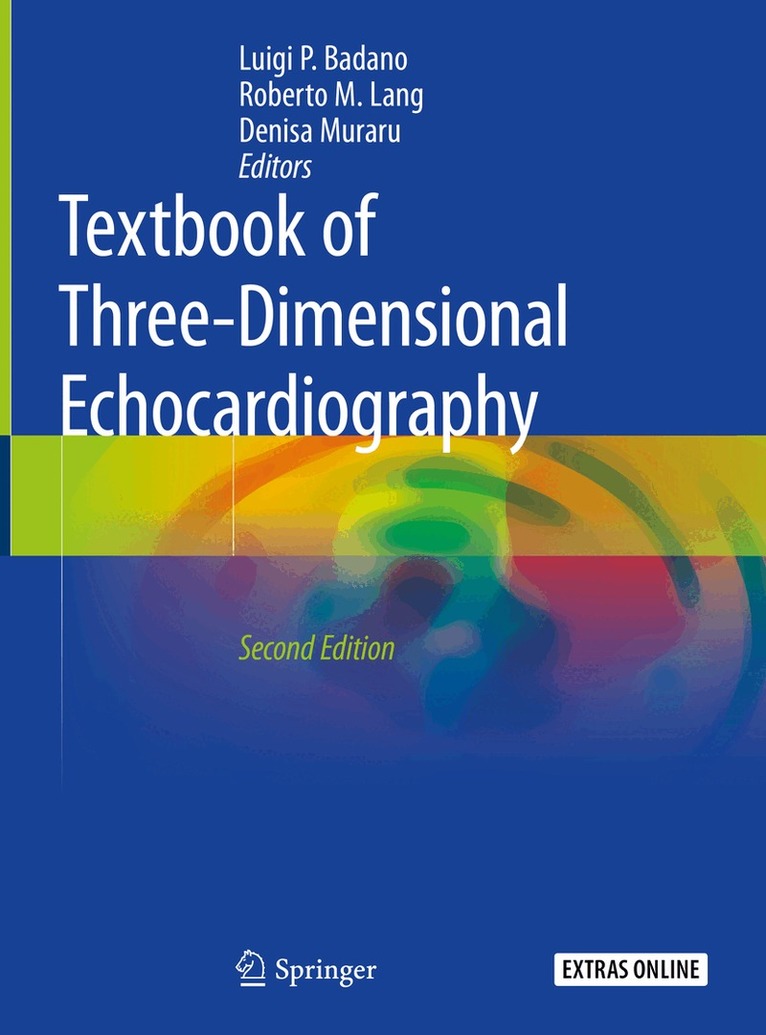 Luigi P. Badano, Roberto M. Lang, Denisa Muraru - Textbook of Three-Dimensional Echocardiography, Inbunden