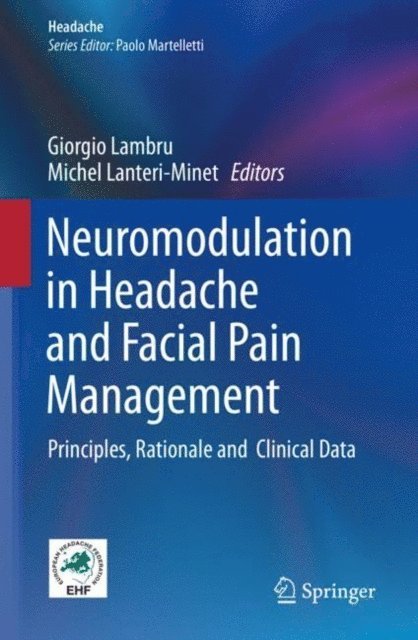 Michel Lanteri-Minet, Giorgio Lambru - Neuromodulation in Headache and Facial Pain Management, E-bok