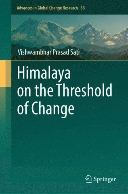 Vishwambhar Prasad Sati - Himalaya on the Threshold of Change, E-bok
