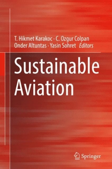 Yasin Sohret, Onder Altuntas, C. Ozgur Colpan, T. Hikmet Karakoc - Sustainable Aviation, E-bok