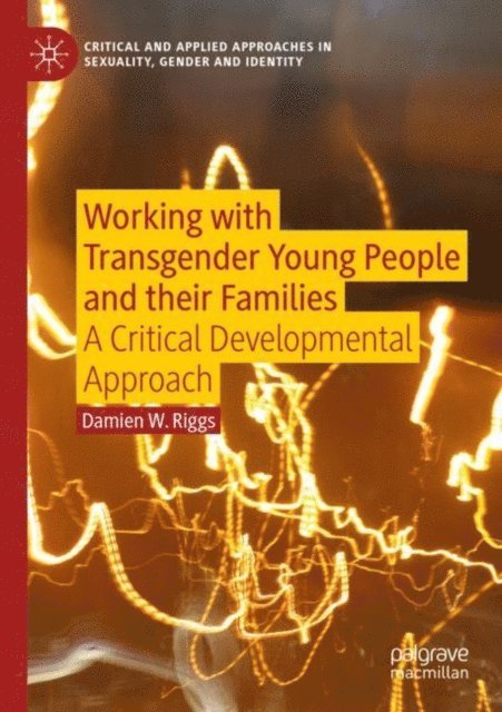 Damien W. Riggs - Working with Transgender Young People and their Families, E-bok