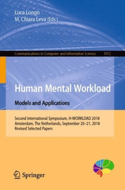 M. Chiara Leva, Luca Longo - Human Mental Workload: Models and Applications, E-bok