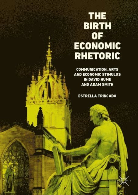 Estrella Trincado - Birth of Economic Rhetoric, E-bok