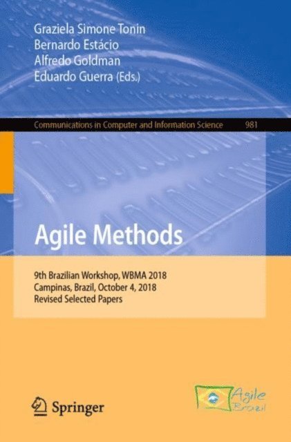 Eduardo Guerra, Alfredo Goldman, Bernardo Estacio, Graziela Simone Tonin - Agile Methods, E-bok