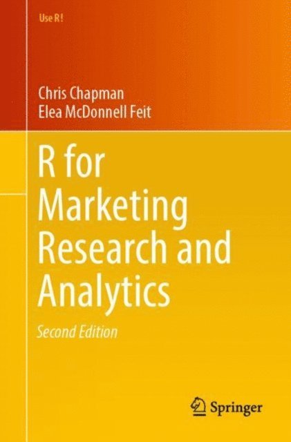 Elea McDonnell Feit, Chris Chapman - R For Marketing Research and Analytics, E-bok