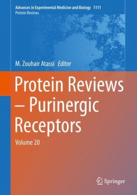 M. Zouhair Atassi - Protein Reviews - Purinergic Receptors, E-bok