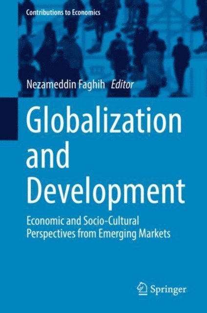 Nezameddin Faghih - Globalization and Development, E-bok