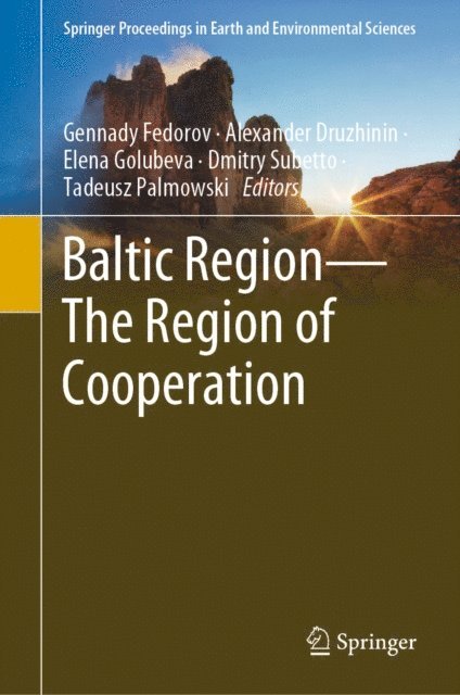 Tadeusz Palmowski, Dmitry Subetto, Elena Golubeva, Alexander Druzhinin, Gennady Fedorov - Baltic Region-The Region of Cooperation, E-bok