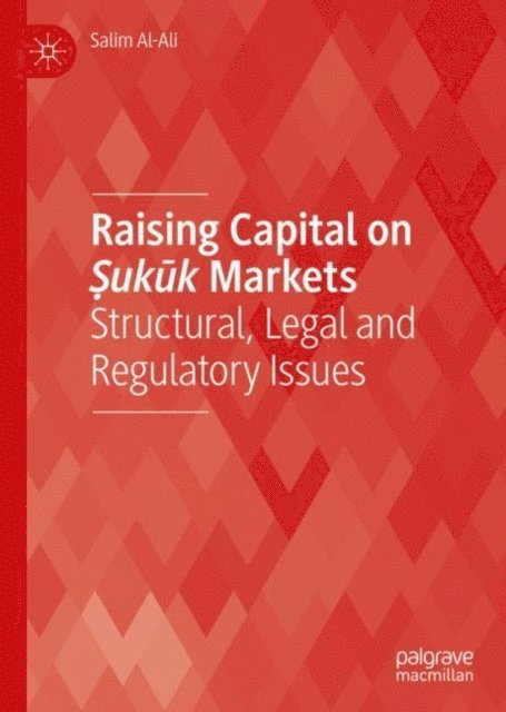 Salim Al-Ali - Raising Capital on Sukuk Markets, E-bok. Tillgänglighet: Lägg i varukorg