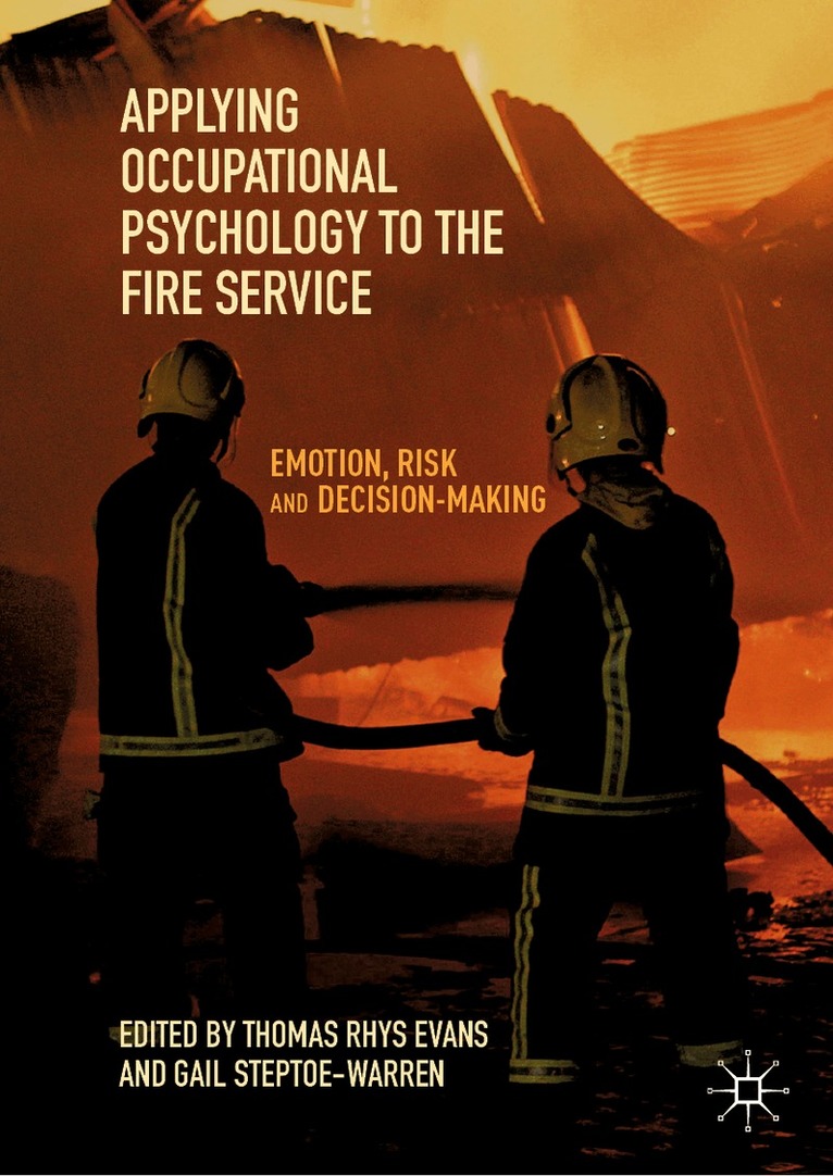 Thomas Rhys Evans, Gail Steptoe-Warren - Applying Occupational Psychology to the Fire Service, Inbunden